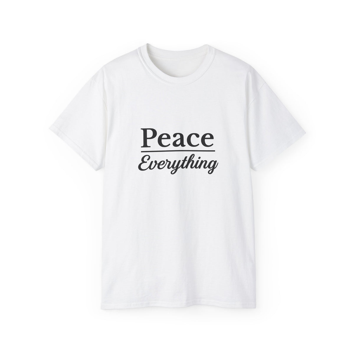 Peace Everything Unisex Ultra Cotton Tee, Casual T-Shirt, Inspirational Gift, Relaxed Fit, Everyday Wear, Peace Theme