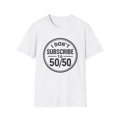Unisex Softstyle T-Shirt with Bold Message, Casual Tee, Gift for Friends, Fun Graphic Shirt, Everyday Wear, Unique Statement Top